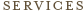 Services